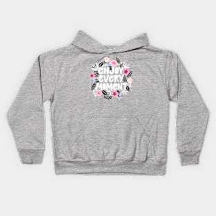 Enjoy Every Moment Positive Inspirational Quote Kids Hoodie